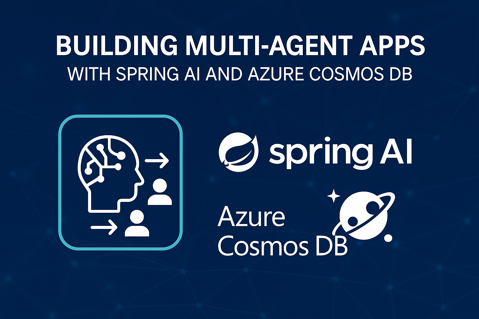 Building Multi-Agent AI Apps in Java with Spring AI and Azure Cosmos DB!
