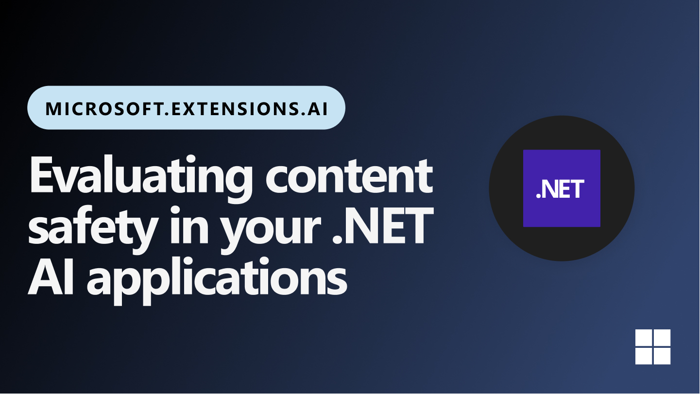 Evaluating content safety in your .NET AI applications