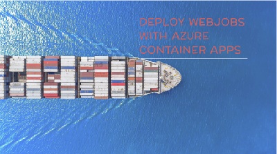Deploying WebJobs to Azure Container Apps